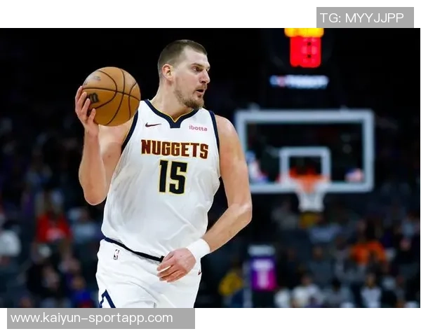 便士哈达威力挺约基奇称其从不敷衍比赛展现真实实力