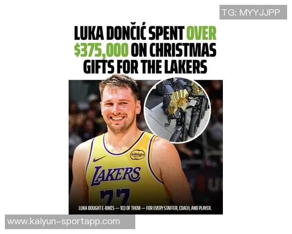 东契奇慷慨送EBikes给湖人队友教练及工作人员每人一辆彰显团队精神