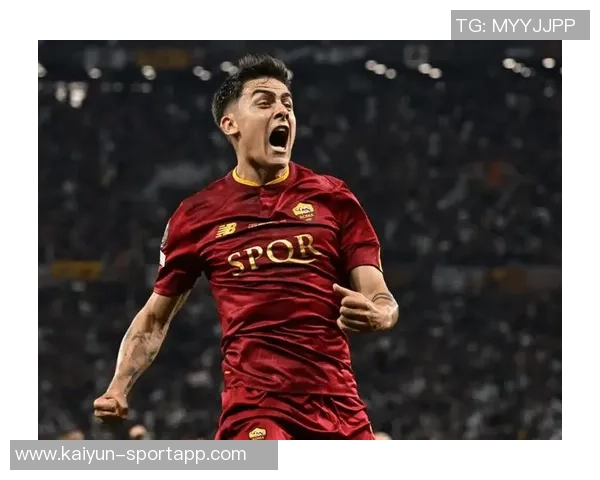 斯基拉透露罗马与迪巴拉续约谈判进展目标锁定至2028年