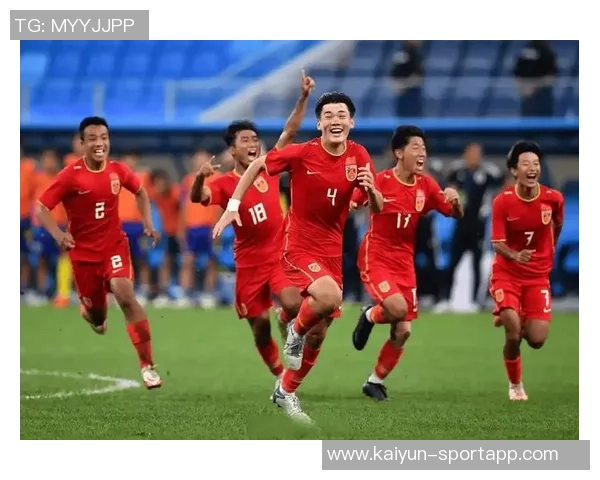 二十一年后中国男足重返亚洲四强展现崭新风貌与实力的辉煌时刻